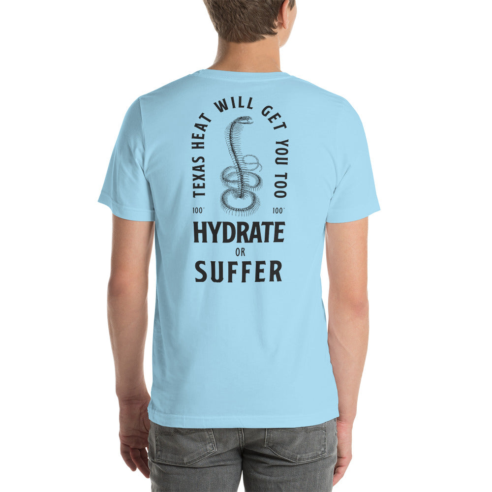 Hydrate or Suffer Unisex t-shirt