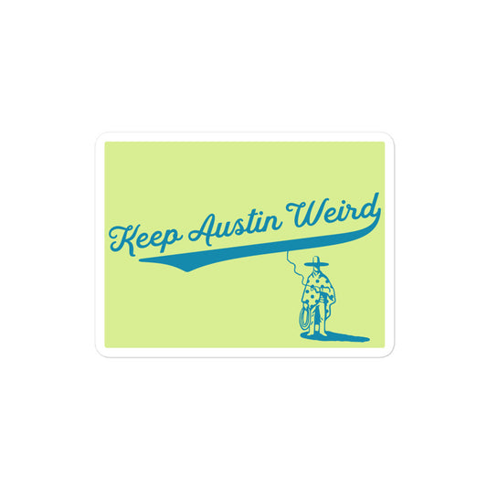 Keep Austin Weird Smoker Sticker