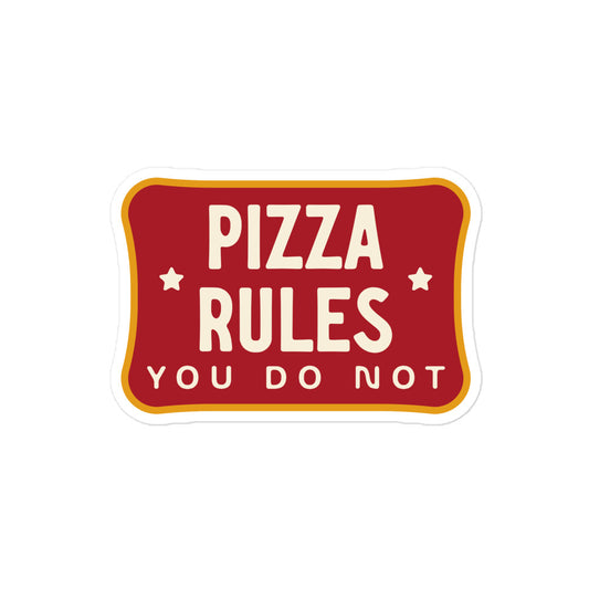 Pizza Rules Sticker